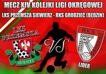 MECZ XIV KOLEJKI OKRĘGOWEJ LKS PRZEMSZA SIEWIERZ - RKS GRODZIEC (BĘDZIN)