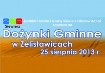 DOŻYNKI GMINNE - ŻELISŁAWICE - 2013